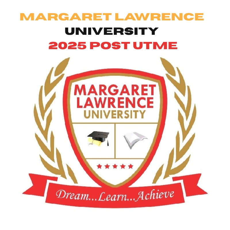 MARGARET LAWRENCE UNIVERSITY 2025 POST UTME SCREENING EXCERCISE